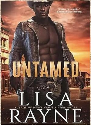 Untamed by Lisa Rayne