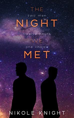 The Night We Met by Nik Knight