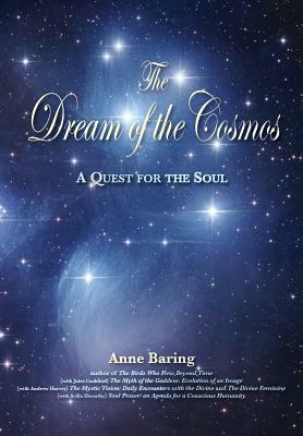 The Dream of the Cosmos: A Quest for the Soul by Anne Baring