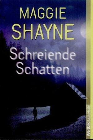 Schreiende Schatten by Maggie Shayne, Ralph Sander