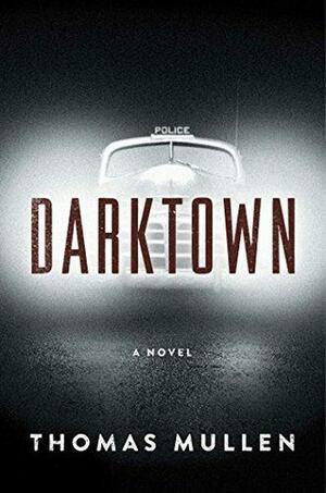 Darktown by Thomas Mullen