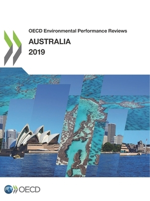 OECD Environmental Performance Reviews: Australia 2019 by Oecd