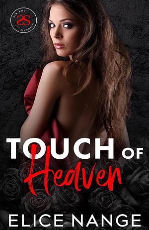Touch of Heaven by Elice Nange