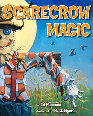 Scarecrow Magic by Ed Masessa