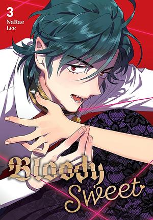 Bloody Sweet, Vol. 3 by NaRae Lee