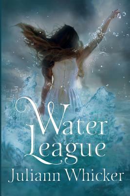 Water League: Of Monsters by Juliann Whicker