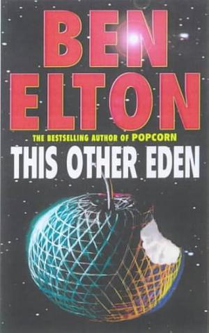 This other Eden by Ben Elton, Ben Elton