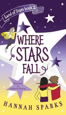 Where Stars Fall by Hannah Sparks