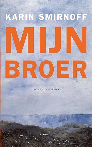 Mijn broer by Karin Smirnoff