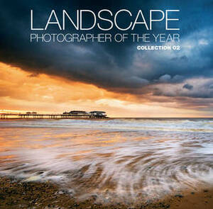 Landscape Photographer of the Year Collection 02 by Nick Otway, Paul Mitchell