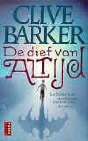 De dief van altijd by Clive Barker