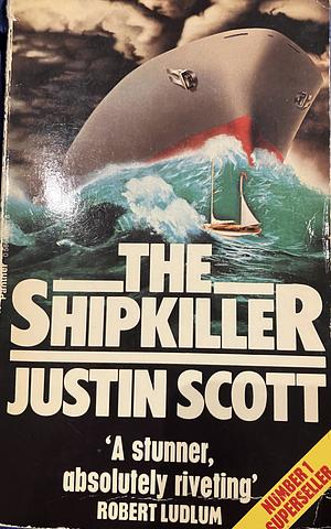 The Shipkiller by Justin Scott