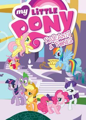 My Little Pony: Pageants & Ponies by Cindy Morrow, Mitch Larson