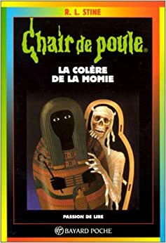 La colère de la momie by R.L. Stine