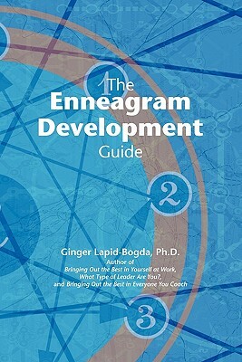 The Enneagram Development Guide by Ginger Lapid-Bogda