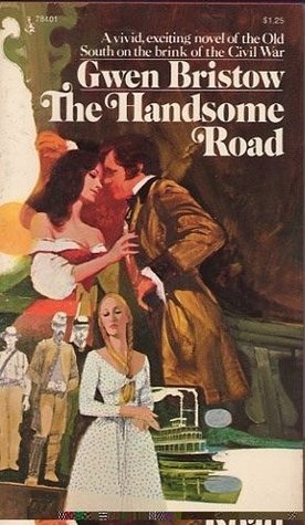 The Handsome Road by Gwen Bristow