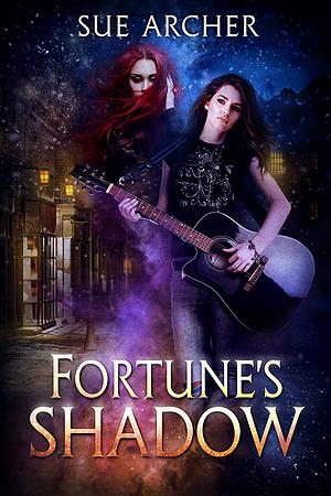 Fortune's Shadow by Sue Archer