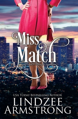 Miss Match by Lindzee Armstrong