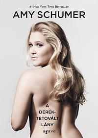 A ​deréktetovált lány by Amy Schumer