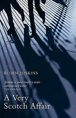 A Very Scotch Affair by Robin Jenkins