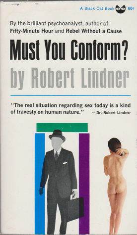 Must You Conform? by Robert Mitchell Lindner