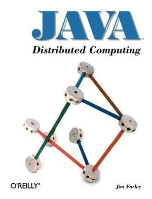 Java Distributed Computing by Jim Farley