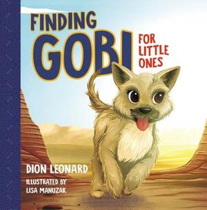 Finding Gobi for Little Ones by Dion Leonard