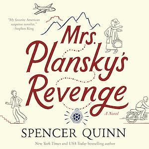 Mrs. Plansky's Revenge by Spencer Quinn