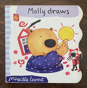 Molly Draws by Mireille Levert