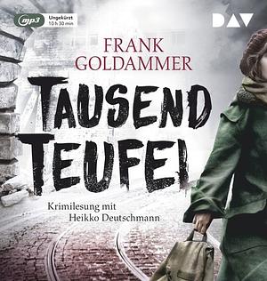 Tausend Teufel by Frank Goldammer