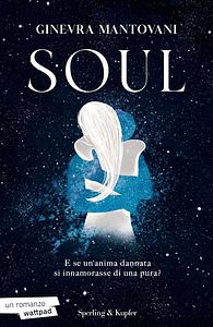 Soul: Edizione italiana by Ginevra Mantovani, Ginevra Mantovani