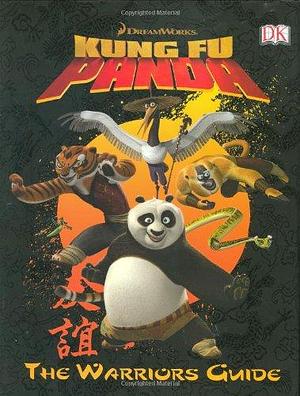 Kung Fu Panda: The Warrior's Guide by Amy Junor