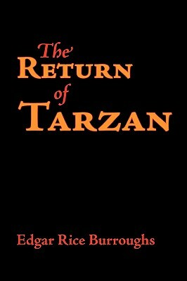 The Return of Tarzan, Large-Print Edition by Edgar Rice Burroughs
