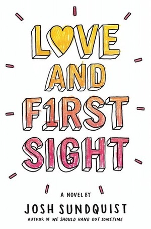 Love and First Sight by Josh Sundquist