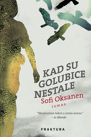 Kad su golubice nestale by Sofi Oksanen