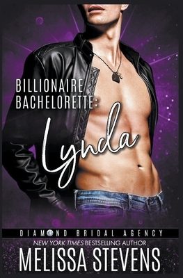 Billionaire Bachelorette: Lynda by Melissa Stevens