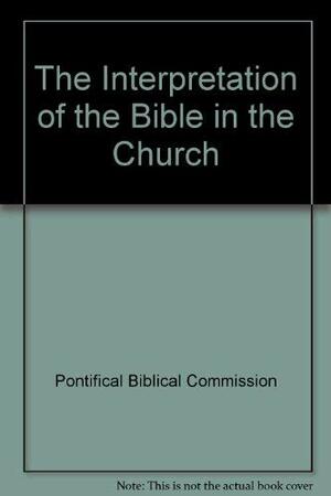 Interpretation of the Bible in the Church by Pontifical Biblical Commission