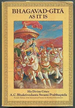 Bhadavad-Gita As It Is by A.C. Bhaktivedanta Swami Prabhupāda, A.C. Bhaktivedanta Swami Prabhupāda