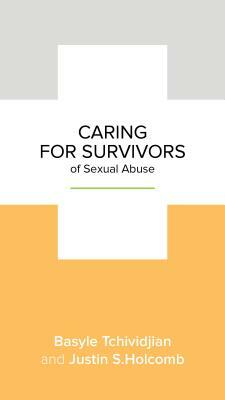 Caring for Survivors of Sexual Abuse by Basyle Tchividjian