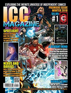 ICC Magazine: Exploring the Infinite Universe of Independent Comics! by Charles Apellaniz, Pam Harrison, Winston Jordan, Jerrie Lee, Bill McCormick, Terance Baker