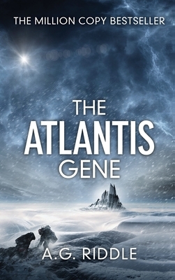 The Atlantis Gene: A Thriller (the Origin Mystery, Book 1) by A.G. Riddle