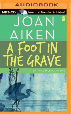A Foot in the Grave by Joan Aiken