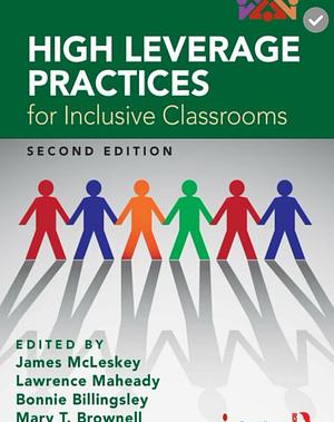 High Leverage Practices for Inclusive Classrooms by James McLeskey