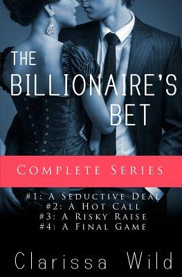The Billionaire's Bet by Clarissa Wild