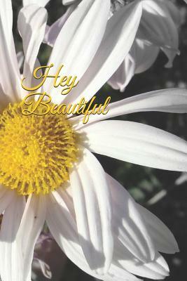 Hey Beautiful by Tanya DeFreitas