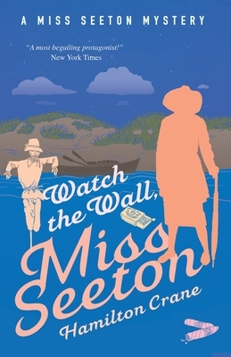 Watch the Wall, Miss Seeton by Hamilton Crane