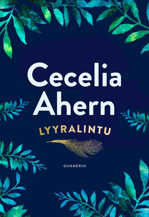 Lyyralintu by Cecelia Ahern