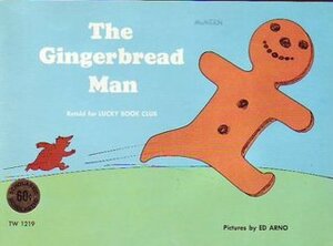 The Gingerbread Man by Ed Arno