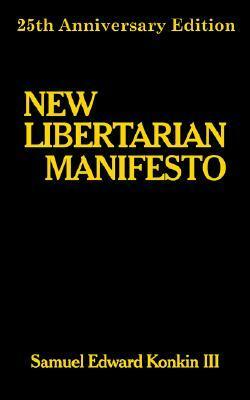 New Libertarian Manifesto by Samuel Edward Konkin III