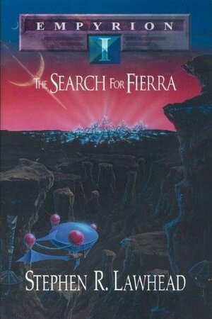 The Search for Fierra by Stephen R. Lawhead